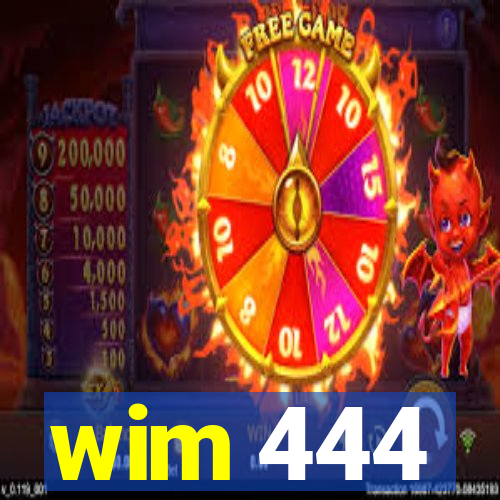 wim 444